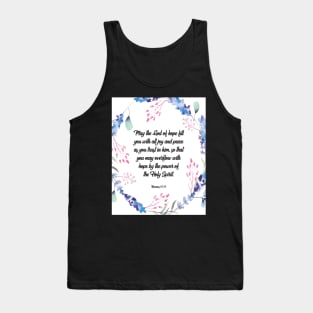 May the God of hope, Romans 15:13, scripture, Christian gift Tank Top